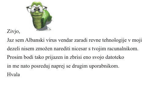 Albanski virus....hahahaha... :)