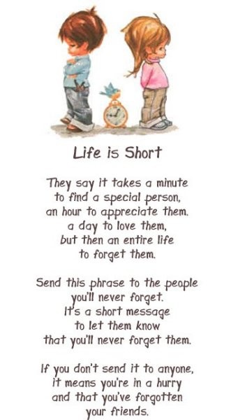 Life is short...
