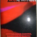 Andrew Baruch Wachtel - Ustvarjanje naroda, razbijanje naroda