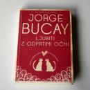 64 Ljubiti z odprtimi očmi, Jorge Bucay   IC = 10 eur