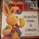 65a. Feliksova pisma iz cirkusa, knjiga za otroke   IC = 2 eur