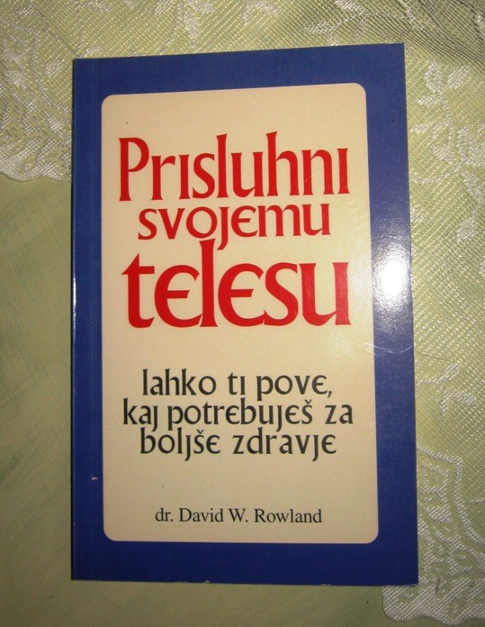 12f. PRISLUHNI SVOJEMU TELESU, David W. Rowland,  IC = 3 eur