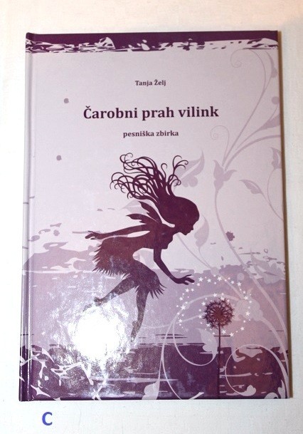 71c. ČAROBNI PRAH VILINK, Tanja Želj, pesniška zbirka  IC = 3 eur