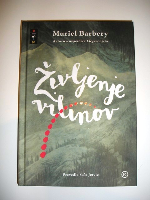 58. ŽIVLJENJE VILINOV, Muriel Barbery   IC = 4 eur