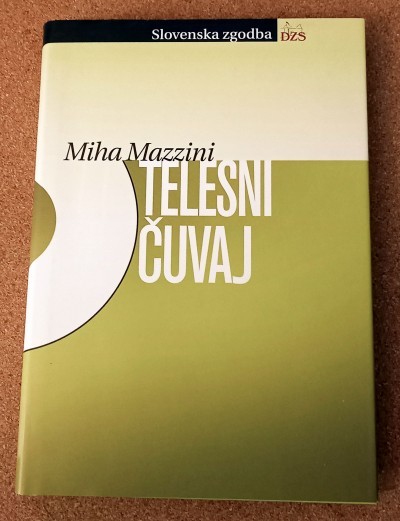 34d. Miha Mazzini: Telesni čuvaj   IC = 4 eur