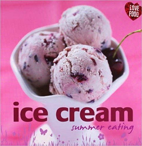124-4. Ice cream – summer eating - Parragon Books   IC = 1 eur