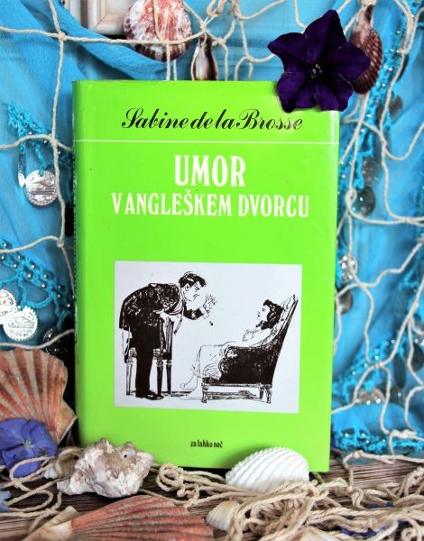 12g. UMOR V ANGLEŠKEM DVORCU, Sabine de la Brosse   IC = 2 eur