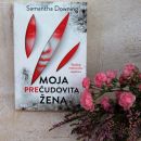 4a. MOJA PREČUDOVITA ŽENA, Samantha Downing   IC = 5 eur