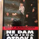 11. NE DAM SVOJEGA OTROKA, Betty Mahmoody   IC = 4 eur