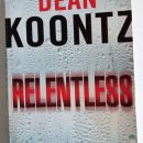 42. Dean Koontz: Relentless   IC = 4 eur