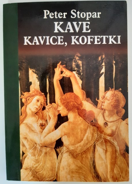 110e. Peter Stopar - Kave, kavice, kofetki   IC = 3 eur