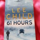 68a. Lee Child, 61 hours (Jack Reacher series)   IC = 4 eur