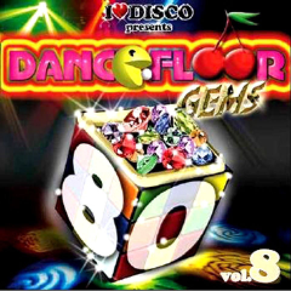 Vol. 8 I Love Disco Dancefloor Gems 80's - foto povečava